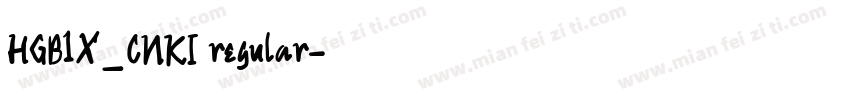 HGB1X_CNKI regular字体转换